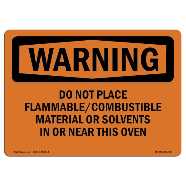 OSHA Sign, Do Not Place Flammable Combustible Material, 18in X 12in Decal, 12" W, 18" L, Landscape